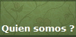 Quien somos ?